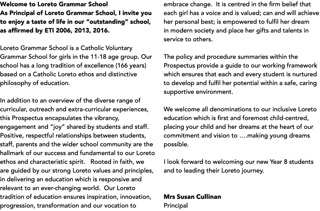 Welcome to Loreto Grammar School As Principal of Loreto Grammar School, I invite you to enjoy a taste of life in our    