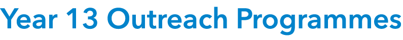  Year 13 Outreach Programmes